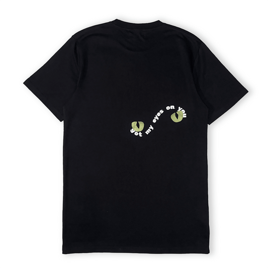 Got My Eyes On You T-Shirt